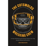 The Cotswolds Wrecking Crew: A Tale Of Motorcycle Gang Culture For The Social Media Generation