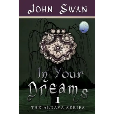 In Your Dreams: The Aldaya Series