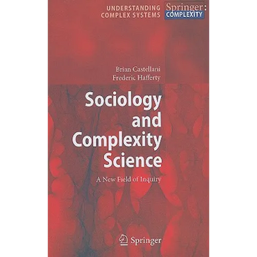 Sociology and Complexity Science: A New Field of Inquiry