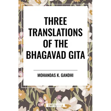 Three Translations of the Bhagavad Gita