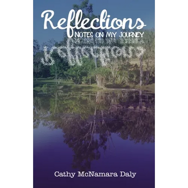Reflections: Notes on My Journey