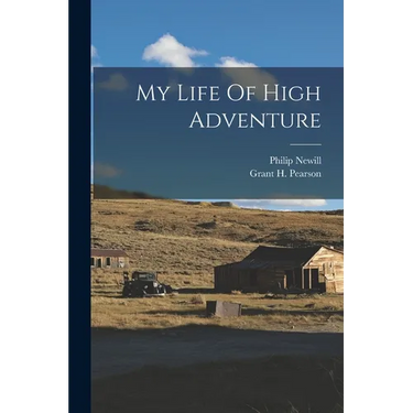 My Life Of High Adventure