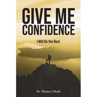 Give Me Confidence - I Will Do the Rest