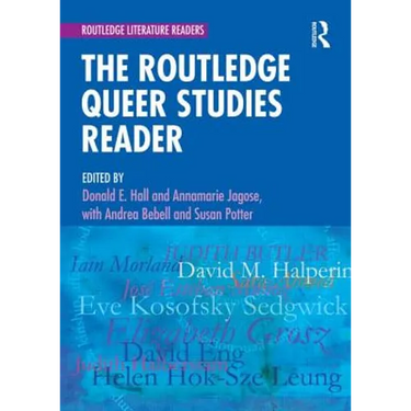 The Routledge Queer Studies Reader