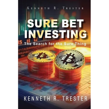 Sure Bet Investing: In Search for the Sure Thing