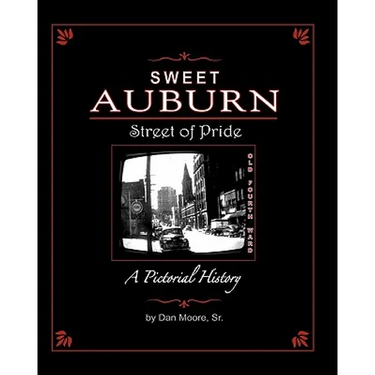 Sweet Auburn Street of Pride: A Pictorial History