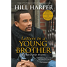 Letters to a Young Brother: Manifest Your Destiny
