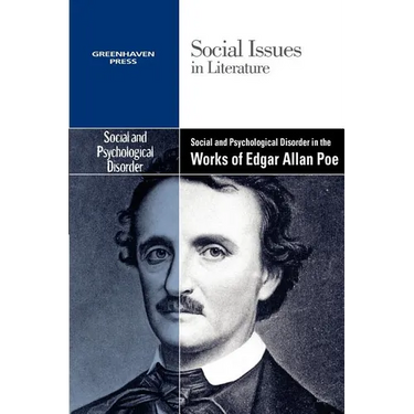 Social and Psychological Disorder in the Works of Edgar Allan Poe