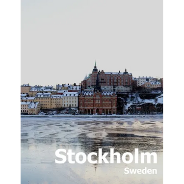 Stockholm Sweden: Coffee Table Photography Travel Picture Book Album Of A Scandinavian Swedish Country And City In The Baltic Sea Large