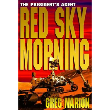Red Sky Morning: A President's Agent Novel