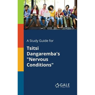 A Study Guide for Tsitsi Dangaremba's "Nervous Conditions"