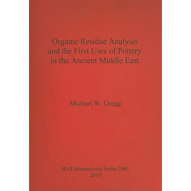 Organic Residue Analysis and the First Uses of Pottery in the Ancient Middle East