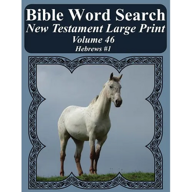 Bible Word Search New Testament Large Print Volume 46: Hebrews #1