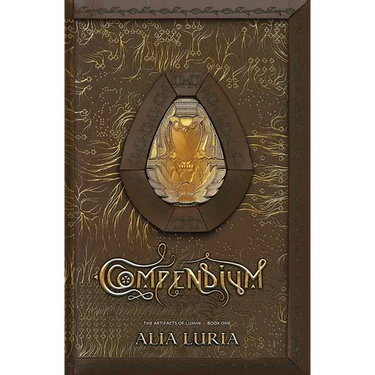 Compendium: Artifacts of Lumin Book One: Artifacts of Lumin Book One Paperback