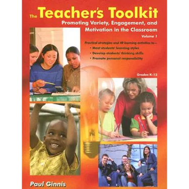 The Teachers Toolkit Volume 1: Promoting Variety, Engagement, and Motivation in the Classroom Us Edition