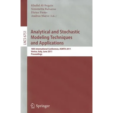 Analytical and Stochastic Modeling Techniques and Applications: 18th International Conference, ASMTA 2011, Venice, Italy, June 20-22, 2011 Proceedings