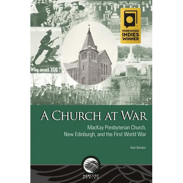 A Church at War: MacKay Presbyterian Church, New Edinburgh, and the First World War