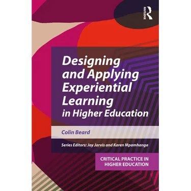 Designing and Applying Experiential Learning in Higher Education