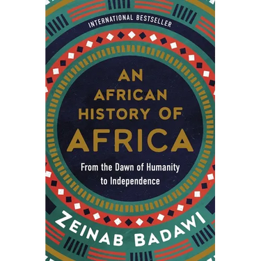 An African History of Africa: From the Dawn of Humanity to Independence