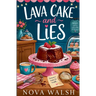 Lava Cake and Lies
