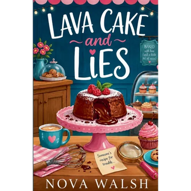 Lava Cake and Lies