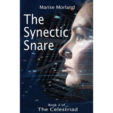 The Synectic Snare - Book 2 of The Celestriad
