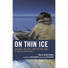 On Thin Ice: The Inuit, the State, and the Challenge of Arctic Sovereignty