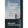 The Intriguing Stillness of the Tides