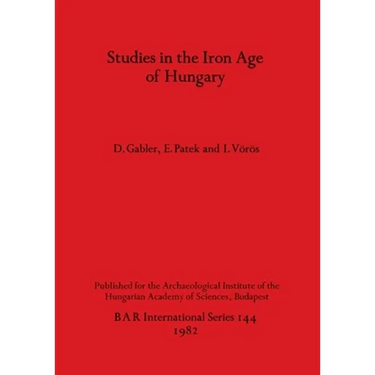 Studies in the Iron Age of Hungary