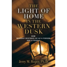 The Light Of Home In The Western Dusk: How Worship Restores Us as a Person & People