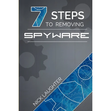 7 Steps to Removing Spyware