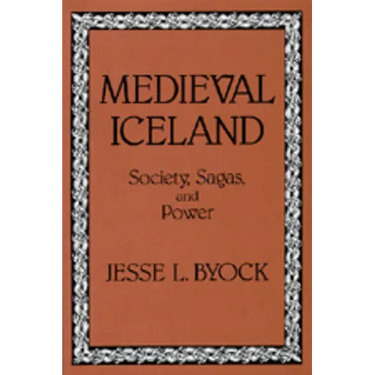 Medieval Iceland: Society, Sagas, and Power