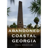 Abandoned Coastal Georgia