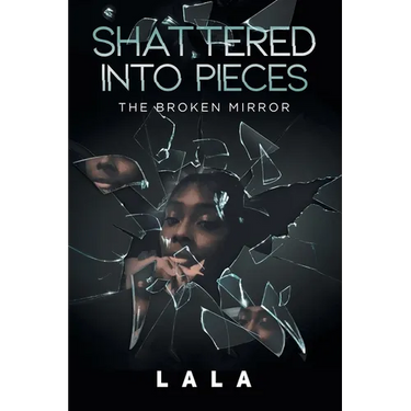 Shattered Into Pieces: The Broken Mirror