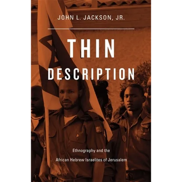 Thin Description: Ethnography and the African Hebrew Israelites of Jerusalem