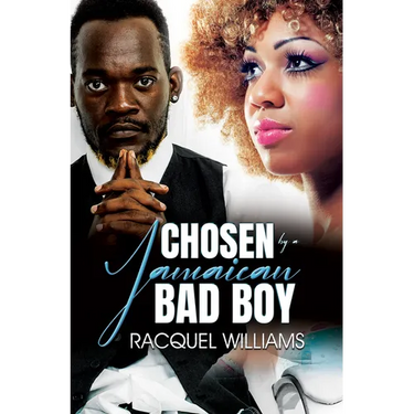 Chosen by a Jamaican Bad Boy