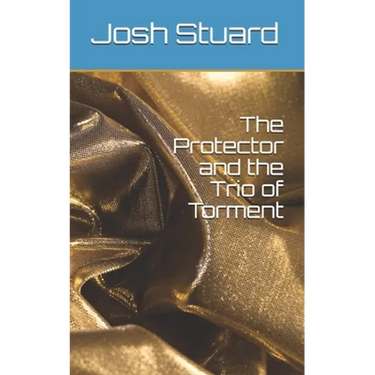 The Protector and the Trio of Torment