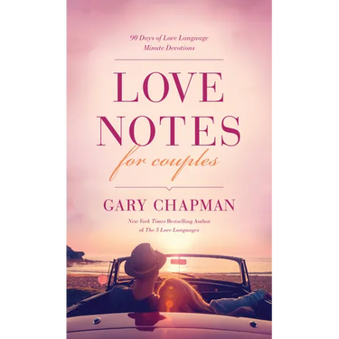 Love Notes for Couples: 90 Days of Love Language Minute Devotions