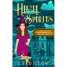 High Spirits: A Spooky Small Town Mystery