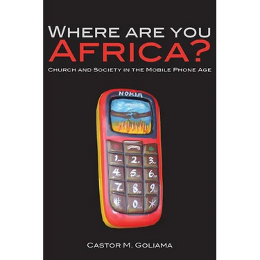 Where are you Africa? Church and Society in the Mobile Phone Age