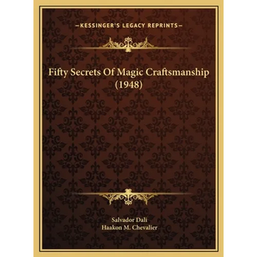 Fifty Secrets Of Magic Craftsmanship (1948)