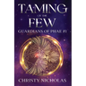 Taming of the Few: An Irish Contemporary Fantasy Novel