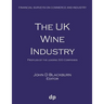 The UK Wine Industry: Profiles of the leading 300 companies