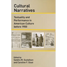 Cultural Narratives: Textuality and Performance in American Culture Before 1900