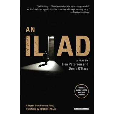 An Iliad: A Modern Retelling of Homer's Epic