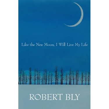 Like the New Moon I Will Live My Life