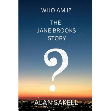Who Am I? The Jane Brooks Story