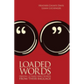 Loaded Words: Freeing 12 Hard Bible Words from Their Baggage