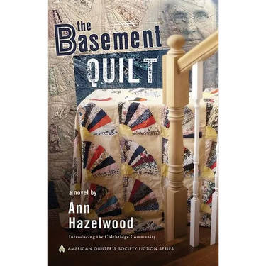 The Basement Quilt: Colebridge Community Series Book 1 of 7