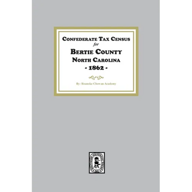 Confederate Tax Census for Bertie County, North Carolina, 1862